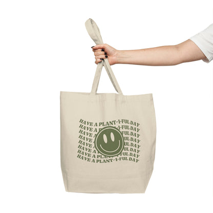 Have A Plant-i-ful Day Canvas Shopping Tote